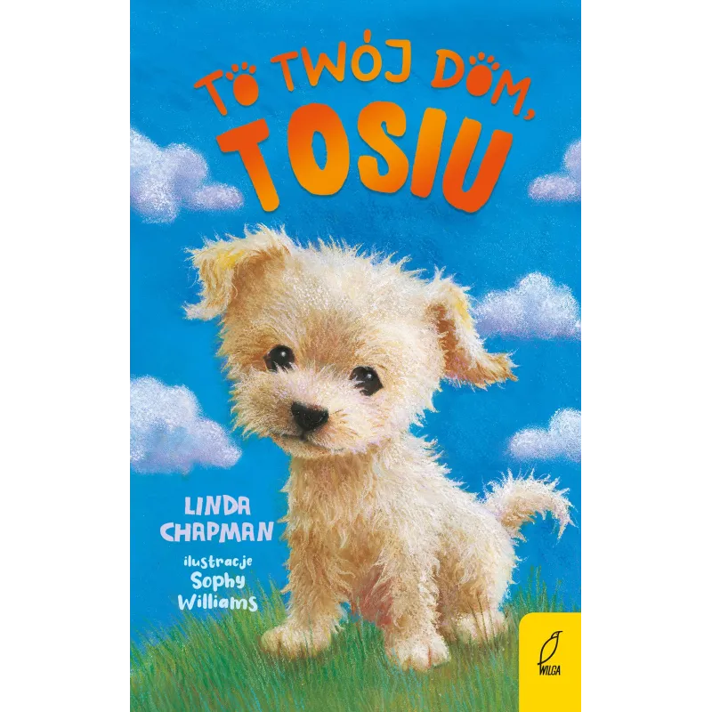 To twój dom Tosiu Linda Chapman