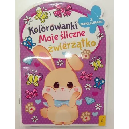 Moje Śliczne Zwierzątko. Kolorowanki Z Naklejkami
