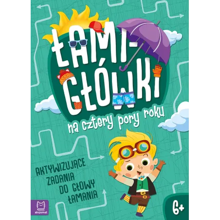 Łamigłówki na cztery pory roku. Aktywizujące zadania do głowy łamania 6 Beata Karlik
