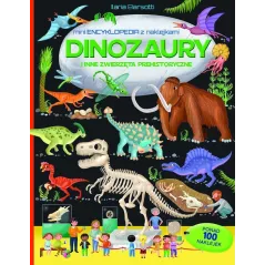 DINOZAURY I INNE ZWIERZĘTA PREHISTORYCZNE. MINIENCYKLOPEDIA Z NAKLEJKAMI - MD
