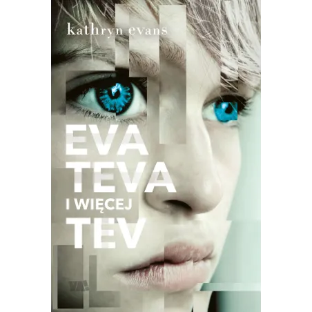 EVA TEVA I WIĘCEJ TEV Kathryn Evans - Ya!