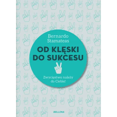 Od Klęski Do Sukcesu