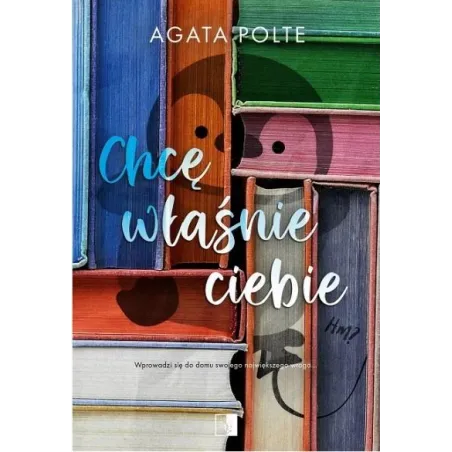 CHCĘ WŁAŚNIE CIEBIE