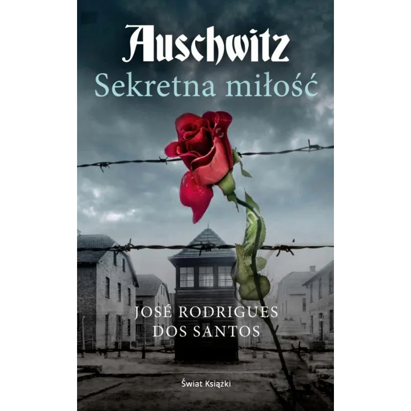 AUSCHWITZ. SEKRETNA MIŁOŚĆ