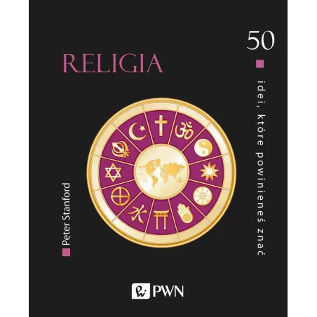 Religia. 50 idei które powinieneś znać Peter Stanford