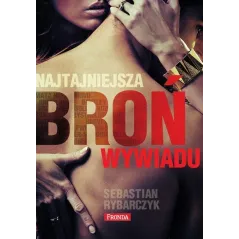 NAJTAJNIEJSZA BROŃ WYWIADU - Fronda