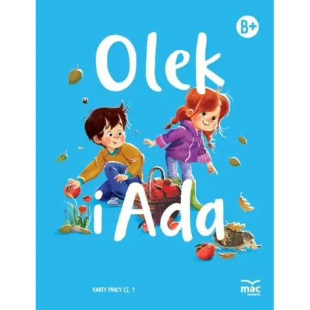 Olek I Ada. Poziom B+. Karty Pracy. Część 1