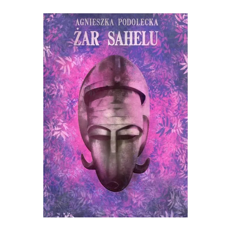ŻAR SAHELU Agnieszka Podolecka - Poradnia K