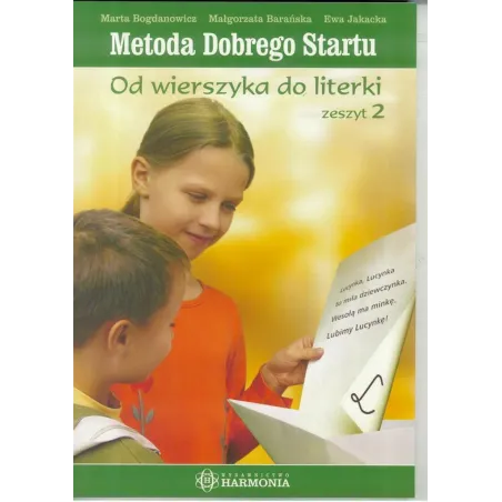 METODA DOBREGO STARTU.  OD WIERSZYKA DO LITERKI  ZESZYTY 2