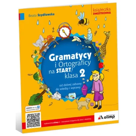 GRAMATYCY I ORTOGRAFICY NA START! KLASA 2 OD DOBREJ ZABAWY DO WIEDZY I WPRAWY