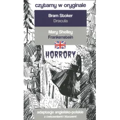 DRACULA, FRANKENSTEIN. HORRORY. CZYTAMY W ORYGINALE