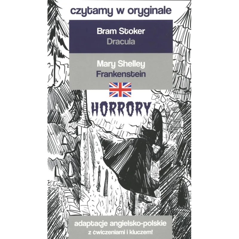 DRACULA, FRANKENSTEIN. HORRORY. CZYTAMY W ORYGINALE