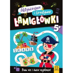 Aktywizujące i kreatywne łamigłówki 5. Baw się i ćwicz myślenie! Ewa Tadrowska