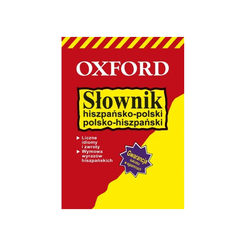 SŁOWNIK HISZPAŃSKO-POLSKI POLSKO-HISZPAŃSKI - Oxford