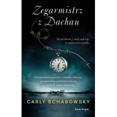 ZEGARMISTRZ Z DACHAU Carly Schabowski