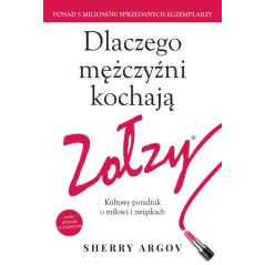 DLACZEGO MĘŻCZYŹNI KOCHAJĄ ZOŁZY. KULTOWY PORADNIK O MIŁOŚCI I ZWIĄZKACH - HarperCollins