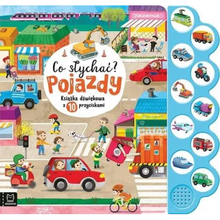 Pojazdy. Co Słychać? Książeczka Dźwiękowa
