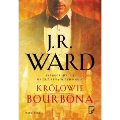 KRÓLOWIE BOURBONA J.R. Ward - Marginesy