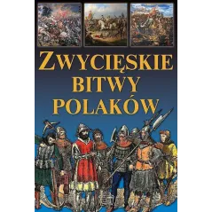 ZWYCIĘSKIE BITWY POLAKÓW - Arti