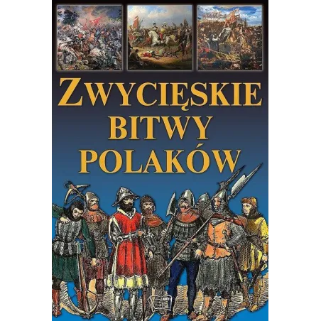 ZWYCIĘSKIE BITWY POLAKÓW - Arti