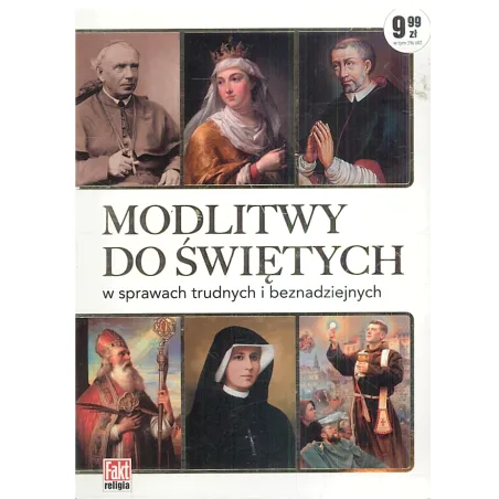 Modlitwy Do Świętych W Sprawach Trudnych I Beznadziejnych