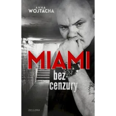 MIAMI BEZ CENZURY - Bellona