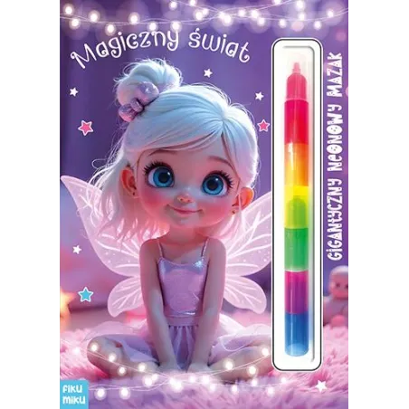 Magiczny Świat. Gigantyczny Neonowy Mazak