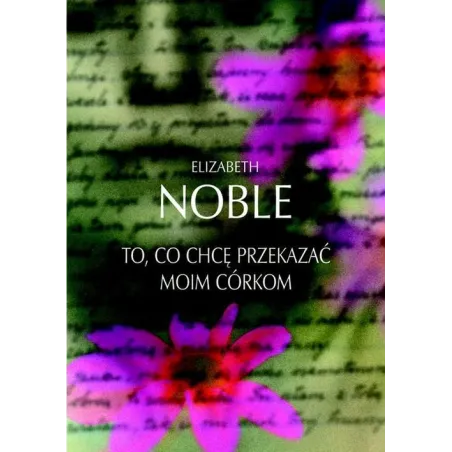 To, Co Chcę Przekazać Moim Córkom