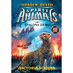 SPIRIT ANIMALS UPADEK BESTII SPALONA ZIEMIA Victoria Schwab - Wilga
