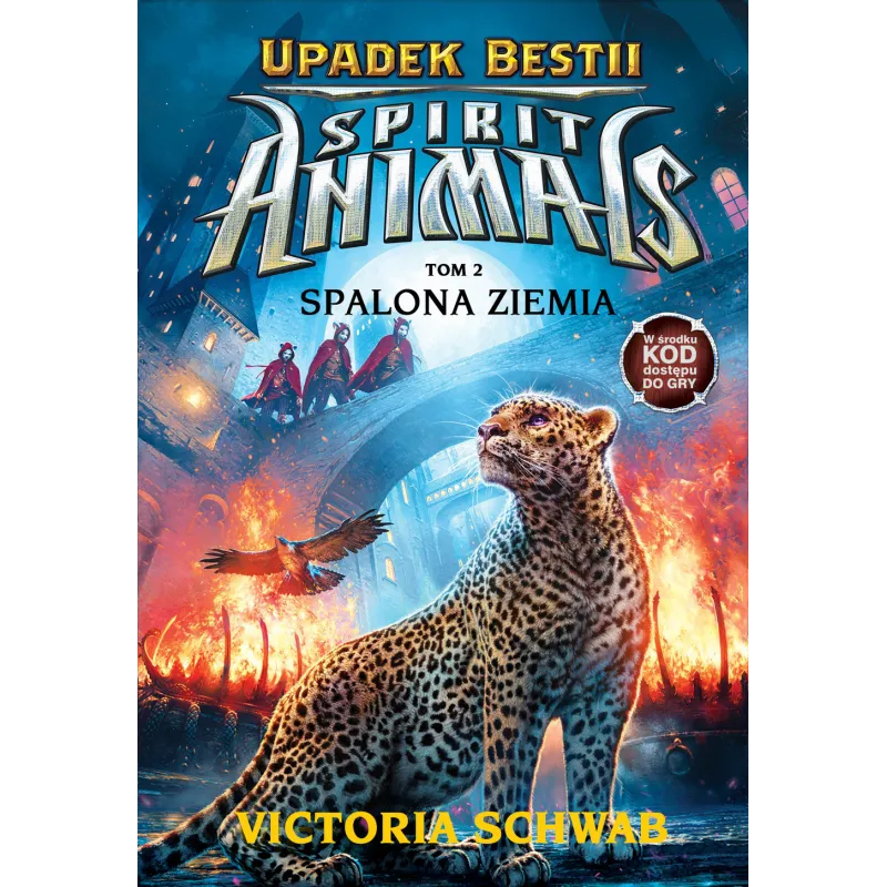SPIRIT ANIMALS UPADEK BESTII SPALONA ZIEMIA Victoria Schwab - Wilga