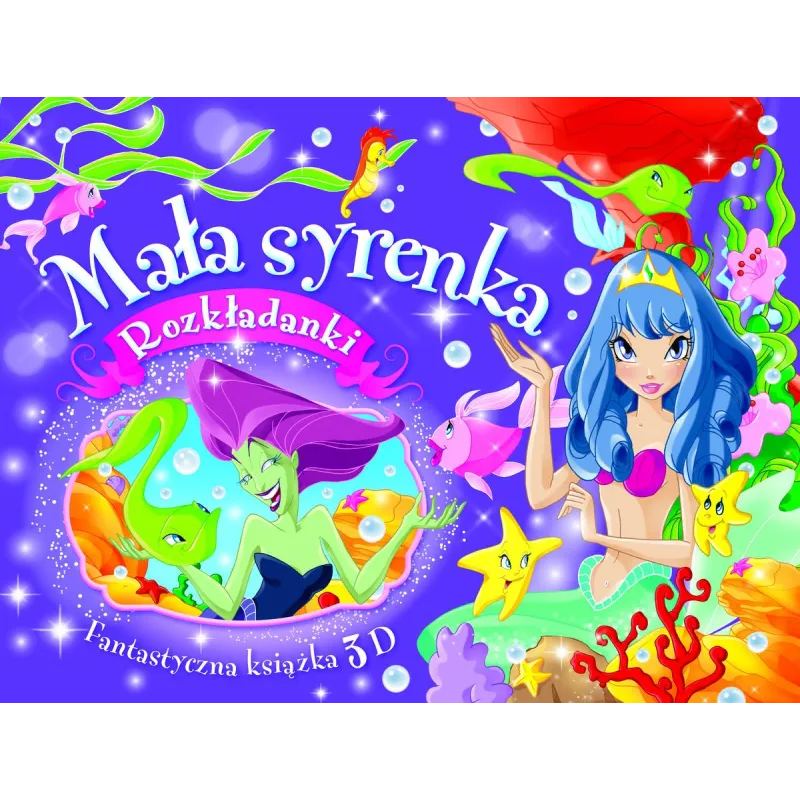 MAŁA SYRENKA. ROZKŁADANKI. FANTASTYCZNA KSIĄŻKA 3D