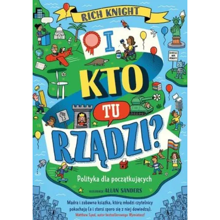I kto tu rządzi Polityka dla początkujących Matthew Syed