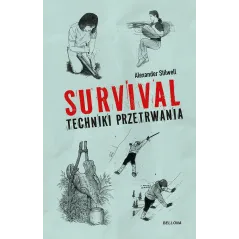 SURVIVAL. TECHNIKI PRZETRWANIA