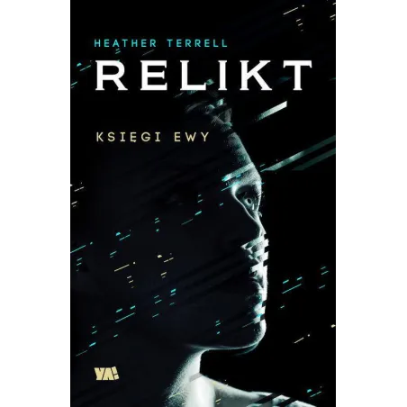 RELIKT. KSIĘGI EWY Heather Terrell - Ya!