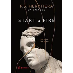 START A FIRE RUNDA DRUGA Katarzyna Barlińska - Editio