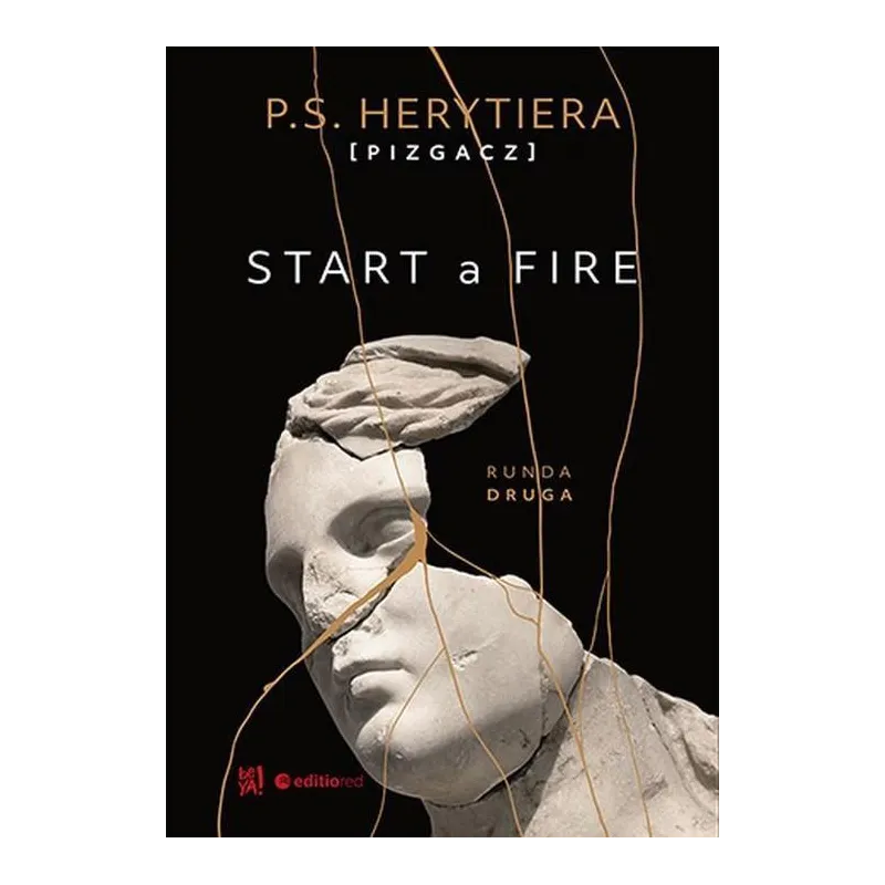 START A FIRE RUNDA DRUGA Katarzyna Barlińska - Editio