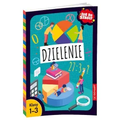 IDĘ DO SZKOŁY. DZIELENIE KLASY 1-3
