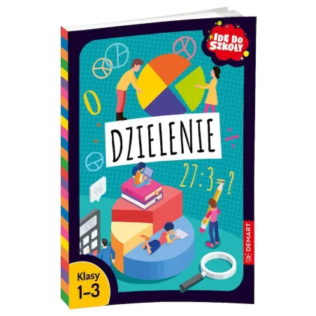 IDĘ DO SZKOŁY. DZIELENIE KLASY 1-3