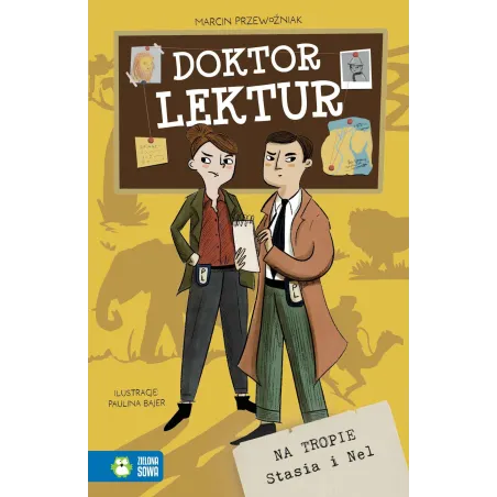 Na Tropie Stasia I Nel. Doktor Lektur