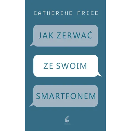 JAK ZERWAĆ ZE SWOIM SMARTFONEM - Sonia Draga