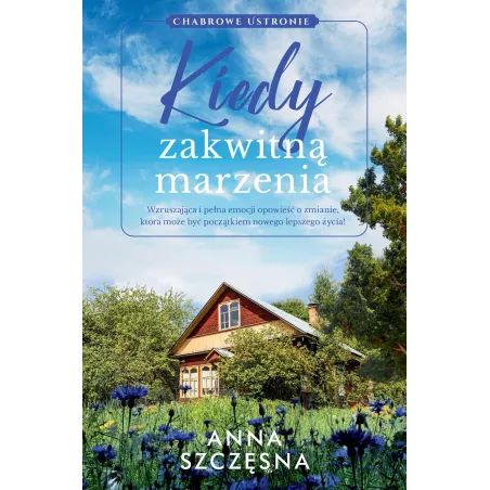 Kiedy Zakwitną Marzenia