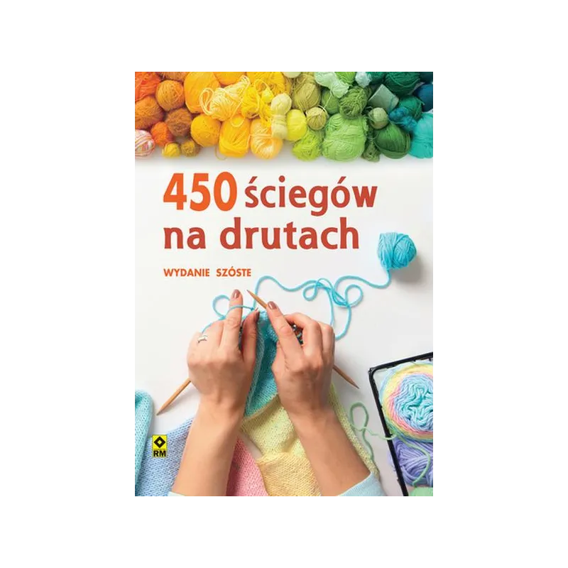450 ŚCIEGÓW NA DRUTACH - Wydawnictwo RM