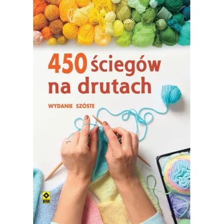 450 ŚCIEGÓW NA DRUTACH - Wydawnictwo RM