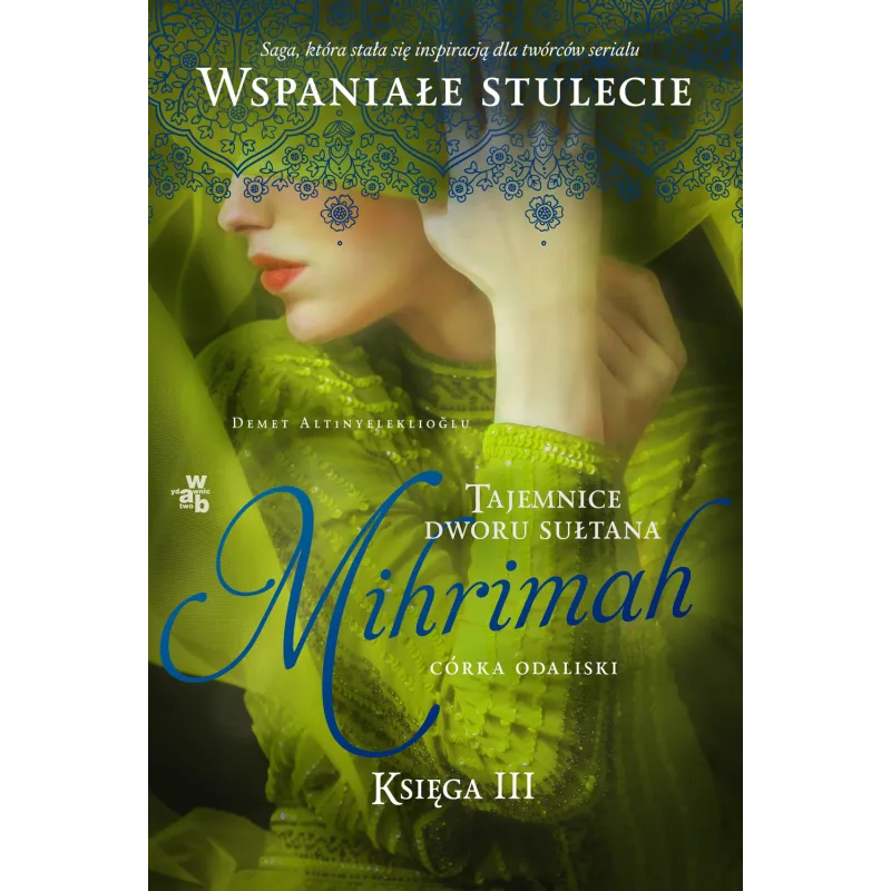 MIHRIMAH CÓRKA ODALISKI. TAJEMNICE DWORU SUŁTANA 3 - WAB