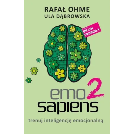 Emo Sapiens 2. Trenuj Inteligencję Emocjonalną Emo Sapiens 2. Trenuj Inteligencję Emocjonalną