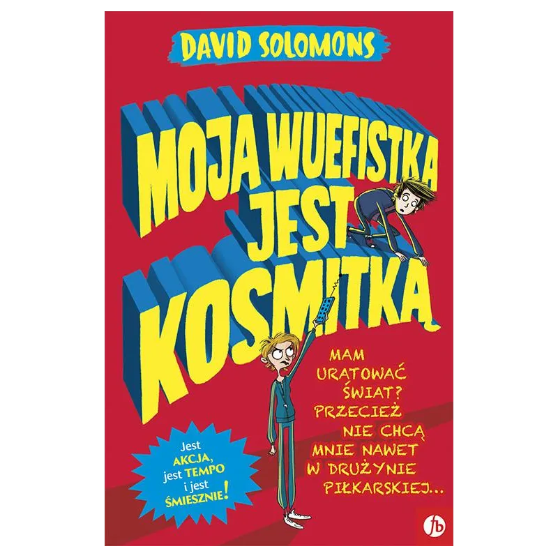 MOJA WUEFISTKA JEST KOSMITKĄ David Solomons - Finebooks