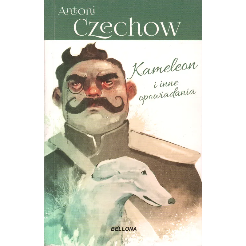 KAMELEON I INNE OPOWIADANIA Antoni Czech - Bellona