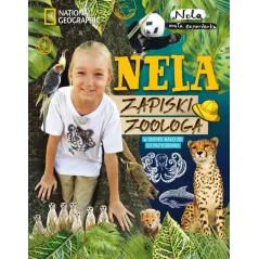 NELA ZAPISKI ZOOLOGA Mała Reporterka Nela 7+ - Burda Książki