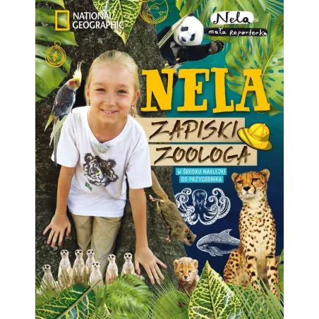 NELA ZAPISKI ZOOLOGA Mała Reporterka Nela 7+ - Burda Książki