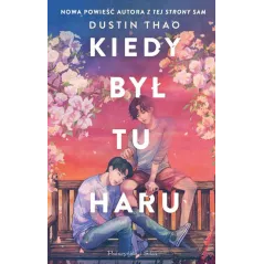 KIEDY BYŁ TU HARU